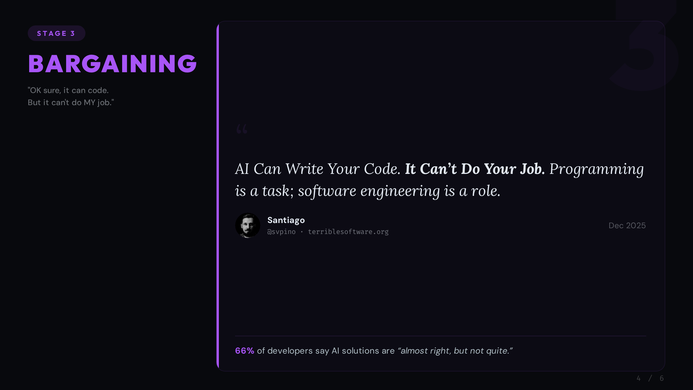 Stage 3: Bargaining - Santiago: AI Can Write Your Code, It Can't Do Your Job